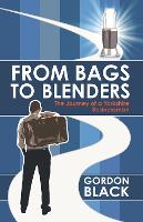 Book Cover for From Bags to Blenders by Gordon Black