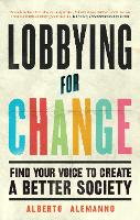 Book Cover for Lobbying for Change by Alberto Alemanno