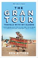 Book Cover for The Gran Tour by Ben Aitken