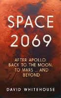 Book Cover for Space 2069 by David Whitehouse