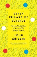 Book Cover for Seven Pillars of Science by John Gribbin