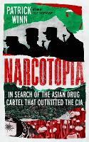 Book Cover for Narcotopia by Patrick Winn