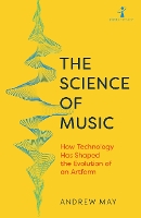 Book Cover for The Science of Music by Andrew May