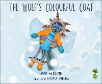 Book Cover for The Wolf's Colourful Coat by Avril McDonald