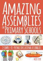 Book Cover for Amazing Assemblies for Primary Schools by Mike Kent