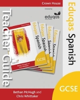 Book Cover for Eduqas GCSE Spanish Teacher Guide by Bethan McHugh, Chris Whittaker