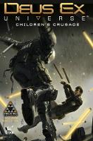Book Cover for Deus Ex Universe Volume 1: Children's Crusade by Alex Irvine
