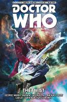Book Cover for Doctor Who: The Twelfth Doctor Vol. 5: The Twist by George Mann