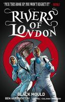 Book Cover for Rivers of London Volume 3: Black Mould by Ben Aaronovitch, Andrew Cartmel