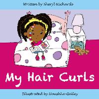 Book Cover for My Hair Curls by Sheryl Richards