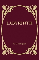 Book Cover for Labyrinth by A Corrigan