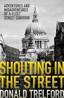 Book Cover for Shouting in the Street by Donald Trelford