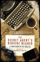 Book Cover for The Secret Agent's Bedside Reader by Michael Smith