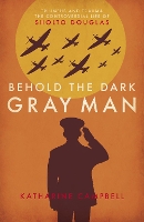 Book Cover for Behold the Dark Gray Man by Katharine Campbell