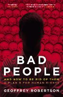 Book Cover for Bad People by Geoffrey, QC Robertson