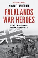 Book Cover for Falklands War Heroes by Michael Ashcroft