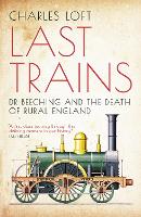 Book Cover for Last Trains by Charles Loft