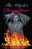 Book Cover for The Witch's Daughter by Jill Atkins