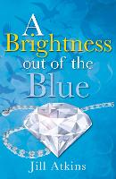 Book Cover for A Brightness Out of the Blue by Atkins Jill