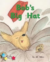 Book Cover for Bob's Big Hat by Jill Atkins