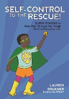 Book Cover for Self-Control to the Rescue! by Lauren Brukner