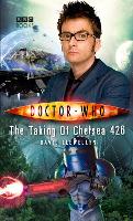 Book Cover for Doctor Who: The Taking of Chelsea 426 by David Llewellyn