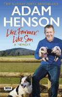 Book Cover for Like Farmer, Like Son by Adam Henson