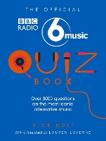 Book Cover for The Official Radio 6 Music Quiz Book by Nick Holt, Lauren Laverne