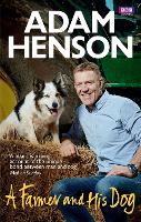 Book Cover for A Farmer and His Dog by Adam Henson