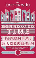 Book Cover for Doctor Who: Borrowed Time by Naomi Alderman