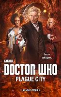 Book Cover for Doctor Who: Plague City by Jonathan Morris