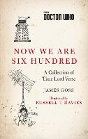 Book Cover for Doctor Who: Now We Are Six Hundred by James Goss