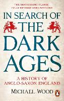 Book Cover for In Search of the Dark Ages by Michael Wood