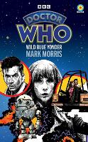 Book Cover for Doctor Who: Wild Blue Yonder (Target Collection) by Mark Morris