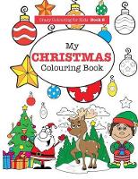 Book Cover for My Christmas Colouring Book by Elizabeth James