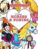 Book Cover for I Love Horses & Ponies ( Crazy Colouring For Kids) by Elizabeth James