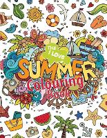 Book Cover for The I Love Summer Colouring Book! by Elizabeth James