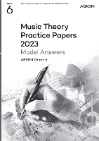 Book Cover for Music Theory Practice Papers Model Answers 2023, ABRSM Grade 6 by ABRSM