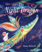 Book Cover for The Night Dragon by Naomi Howarth