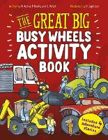 Book Cover for The Great Big Busy Wheels Activity Book by Peter Bently, Mandy Archer, Catherine Veitch