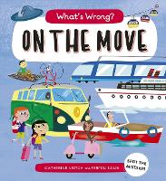 Book Cover for What's Wrong? on the Move by Catherine Veitch