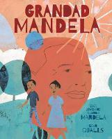 Book Cover for Grandad Mandela by Ambassador Zindzi Mandela, Zazi and Ziwelene Mandela, Zondwa Mandela