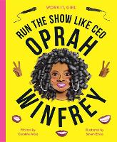 Book Cover for Work It, Girl: Oprah Winfrey by Caroline Moss