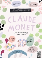 Book Cover for Art Masterclass with Claude Monet by Katie Cotton