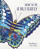 Book Cover for How to Be a Butterfly by Laura Knowles