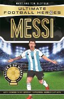 Book Cover for Messi (Ultimate Football Heroes - the No. 1 football series) by Matt & Tom Oldfield, Ultimate Football Heroes