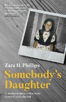 Book Cover for Somebody's Daughter - a moving journey of discovery, recovery and adoption by Zara Phillips