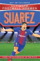 Book Cover for Suarez (Ultimate Football Heroes - the No. 1 football series) by Matt & Tom Oldfield