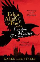 Book Cover for Edgar Allan Poe and The London Monster by Karen Lee Street