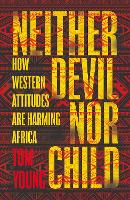 Book Cover for Neither Devil Nor Child by Tom Young